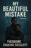 My Beautiful Mistake (eBook, ePUB)