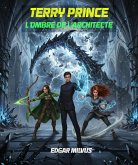 Terry Prince. L'Ombre de l'Architecte (Terry Price, Édition française, #1) (eBook, ePUB)