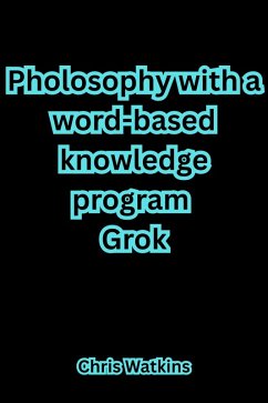 Cover Philosophy with a word-based knowledge program Grok (eBook, ePUB)