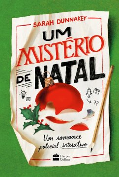 Um mistério de Natal: Um romance policial interativo (eBook, ePUB) - Dunnakey, Sarah