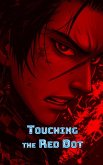 Touching the Red Dot (eBook, ePUB)