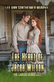 The Heart of Jacob Wilson (The Laredo Series, #4) (eBook, ePUB)