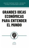 Grandes ideas económicas para entender el mundo (eBook, ePUB) Grandes ideas económicas para entender el mundo (eBook, ePUB)