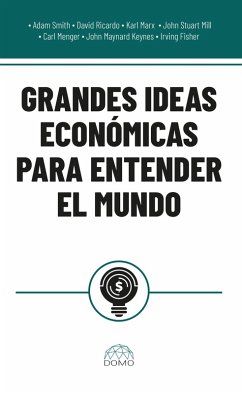Cover Grandes ideas económicas para entender el mundo (eBook, ePUB)