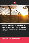 Colonialismo e racismo em Alexis de Tocqueville