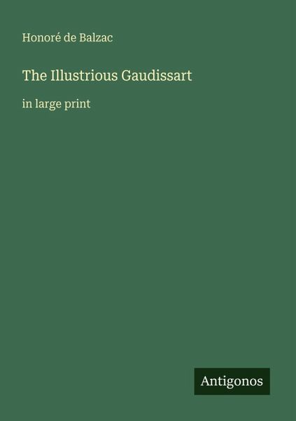 The Illustrious Gaudissart The Illustrious Gaudissart