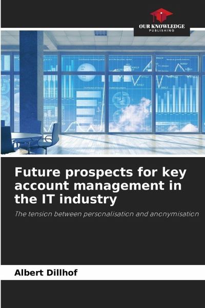 Future prospects for key account management in the IT industry Future prospects for key account management in the IT industry