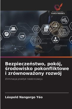 Cover Bezpiecze¿stwo, pokój, ¿rodowisko pokonfliktowe i zrównowa¿ony rozwój