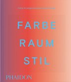 Farbe. Raum. Stil