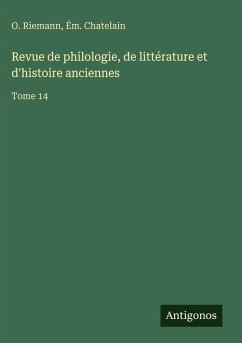 Cover Revue de philologie, de littérature et d'histoire anciennes