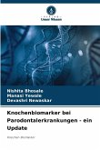 Knochenbiomarker bei Parodontalerkrankungen - ein Update Knochenbiomarker bei Parodontalerkrankungen - ein Update