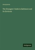 The Strangers' Guide in Baltimore and its Environs