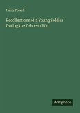 Recollections of a Young Soldier During the Crimean War Recollections of a Young Soldier During the Crimean War