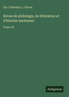Cover Revue de philologie, de littérature et d'histoire anciennes