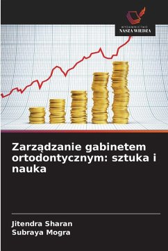 Cover Zarz¿dzanie gabinetem ortodontycznym: sztuka i nauka