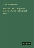 Music and Life: A study of the relations between ourselves and music