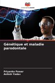 Génétique et maladie parodontale Génétique et maladie parodontale