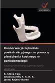Konserwacja z¿bodo¿u poekstrakcyjnego za pomoc¿ pier¿cienia kostnego w periodontologii