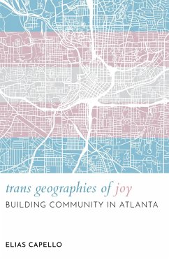 Trans Geographies of Joy (eBook, ePUB) - Capello, Elias