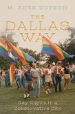 The Dallas Way (eBook, ePUB)