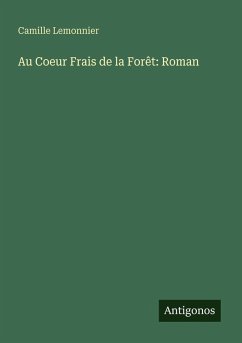 Cover Au Coeur Frais de la Forêt: Roman