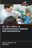 AI, 3D e oltre: la trasformazione digitale dell'odontoiatria AI, 3D e oltre: la trasformazione digitale dell'odontoiatria