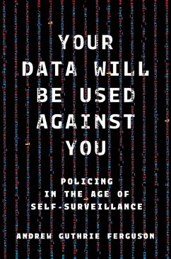 Cover Your Data Will Be Used Against You (eBook, ePUB)