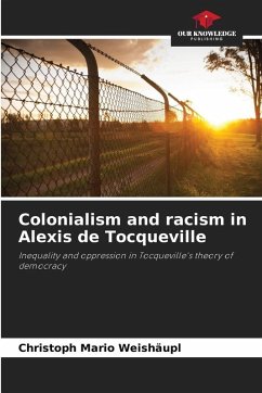 Cover Colonialism and racism in Alexis de Tocqueville
