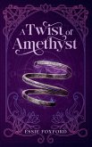 A Twist of Amethyst