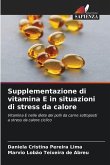 Supplementazione di vitamina E in situazioni di stress da calore