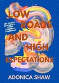 Low Roads and High Expectations (eBook, ePUB)
