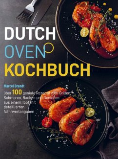 Dutch Oven Kochbuch - Brandt, Marcel