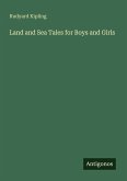 Land and Sea Tales for Boys and Girls