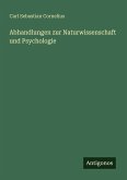 Abhandlungen zur Naturwissenschaft und Psychologie