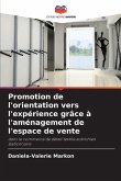 Promotion de l'orientation vers l'expérience grâce à l'aménagement de l'espace de vente