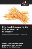 Effetto del rapporto di r-PET estruso nel filamento