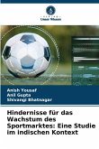 Hindernisse für das Wachstum des Sportmarktes: Eine Studie im indischen Kontext