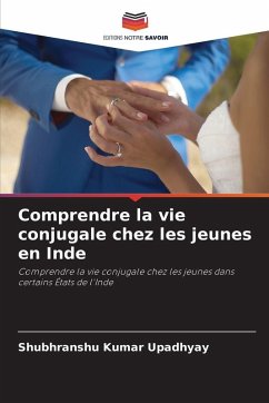 Cover Comprendre la vie conjugale chez les jeunes en Inde