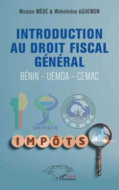 Introduction au droit fiscal général - Médé, Nicaise; Aguemon, Wehelmine