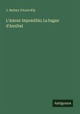 L'Amour impossible; La bague d'Annibal