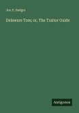 Delaware Tom; or, The Traitor Guide