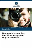 Demosaikierung des Farbfilterarrays von Digitalkameras Demosaikierung des Farbfilterarrays von Digitalkameras
