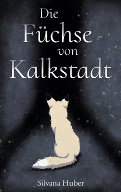 Die Füchse von Kalkstadt Die Füchse von Kalkstadt