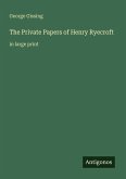 The Private Papers of Henry Ryecroft The Private Papers of Henry Ryecroft