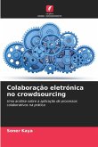 Colaboração eletrónica no crowdsourcing Colaboração eletrónica no crowdsourcing