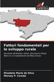 Fattori fondamentali per lo sviluppo rurale