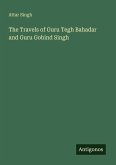 The Travels of Guru Tegh Bahadar and Guru Gobind Singh