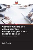 Gestion durable des crises pour les entreprises grâce aux réseaux sociaux