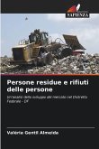 Persone residue e rifiuti delle persone