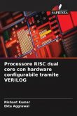 Processore RISC dual core con hardware configurabile tramite VERILOG